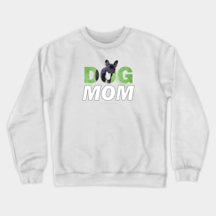 Dog mom - bulldog oil painting wordart Crewneck Sweatshirt